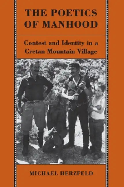 The Poetics of Manhood (English, Michael Herzfeld) - Image 1 - BookBajar