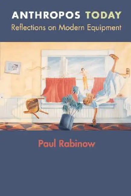 Anthropos Today (English, Paul Rabinow) - Image 1 - BookBajar
