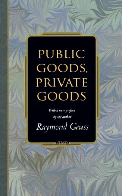 Public Goods, Private Goods (English, Raymond Geuss) - Image 1 - BookBajar