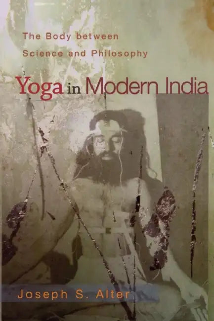 Yoga in Modern India (English, Joseph S. Alter) - Image 1 - BookBajar