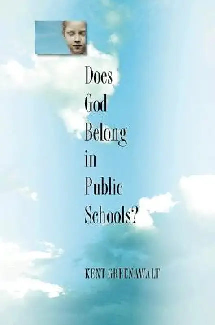 Buy Does God Belong in Public Schools? (English, Kent Greenawalt) Online at Best Price - BookBajar