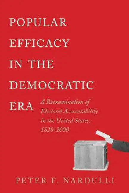 Popular Efficacy in the Democratic Era (English, Peter F. Nardulli) - Image 1 - BookBajar