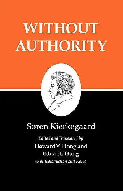 Buy Without Authority (English, Søren Kierkegaard | Howard V. Hong | Howard V. Hong) Online at Best Price - BookBajar