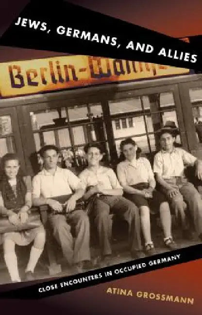 Jews, Germans, and Allies (English, Atina Grossmann) - Image 1 - BookBajar