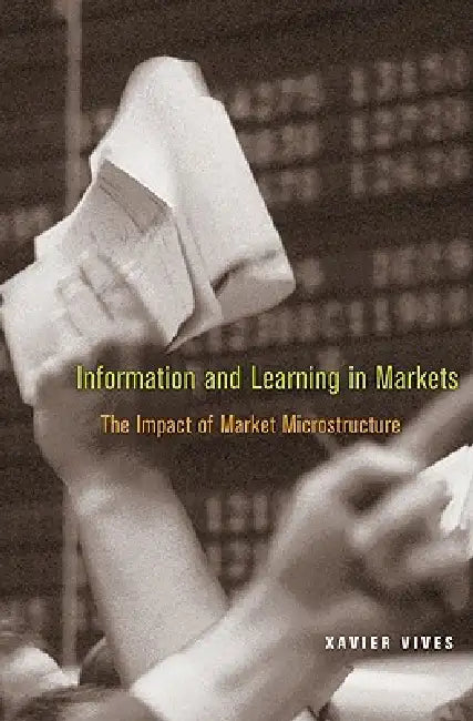 Buy Information and Learning in Markets (English, Xavier Vives) Online at Best Price - BookBajar