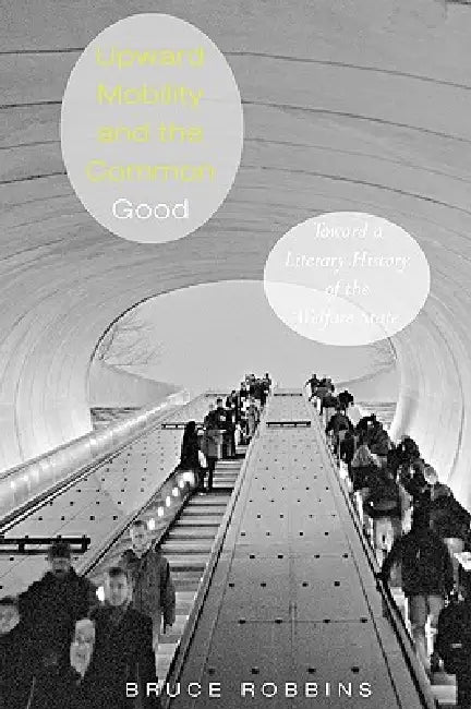 Upward Mobility and the Common Good (English, Bruce Robbins) - Image 1 - BookBajar