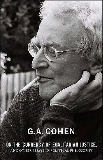 Buy On the Currency of Egalitarian Justice, and Other Essays in Political Philosophy (English, Gerald a. Cohen | Michael Otsuka) Online at Best Price - BookBajar