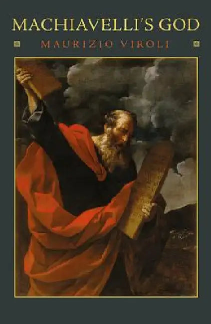 Machiavelli's God (English, Maurizio Viroli | Antony Shugaar) - Image 1 - BookBajar
