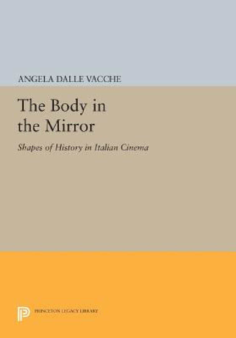 Buy The Body in the Mirror (English, Angela Dalle Vacche) Online at Best Price - BookBajar