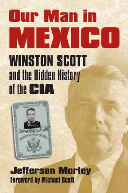 Buy Our Man in Mexico (English, Jefferson Morley) Online at Best Price - BookBajar