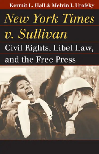 Buy New York Times v. Sullivan (English, Kermit L. Hall | Melvin I. Urofsky) Online at Best Price - BookBajar
