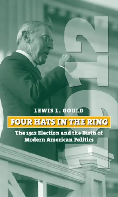 Buy Four Hats in the Ring (English, Lewis L. Gould) Online at Best Price - BookBajar
