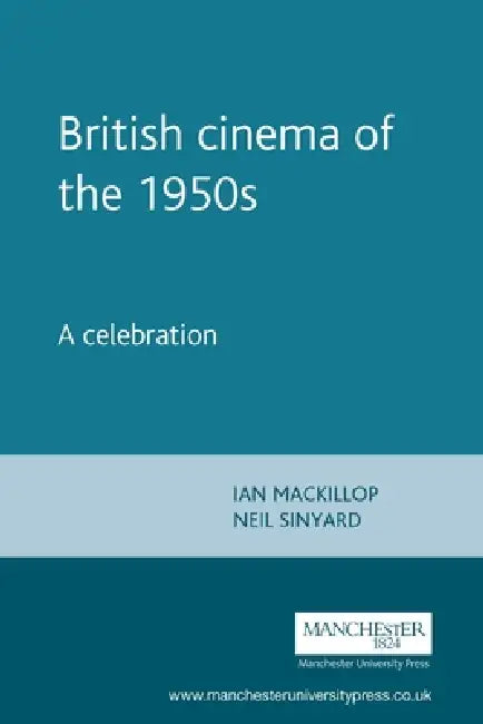 Buy British Cinema in the 1950s (English, Ian MacKillop | Neil Sinyard) Online at Best Price - BookBajar