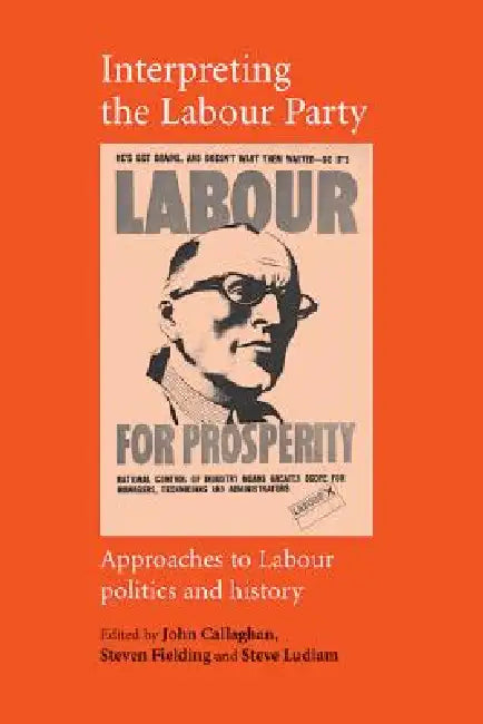 Buy Interpreting the Labour Party (English, John Callaghan | Steven Fielding | Steve Ludlam) Online at Best Price - BookBajar