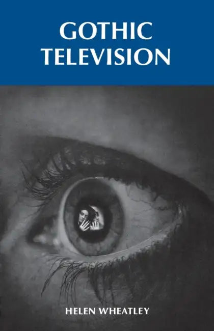 Buy Gothic Television (English, Helen Wheatley) Online at Best Price - BookBajar