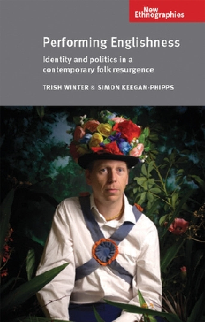 Buy Performing Englishness (English, Trish Winter | Simon Keegan-Phipps) Online at Best Price - BookBajar