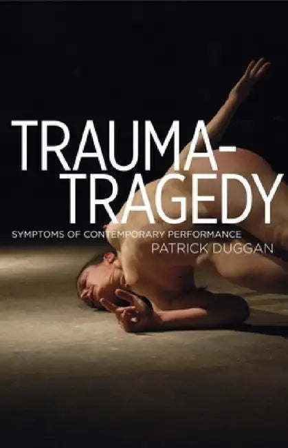Buy Trauma-Tragedy (English, Patrick Duggan) Online at Best Price - BookBajar