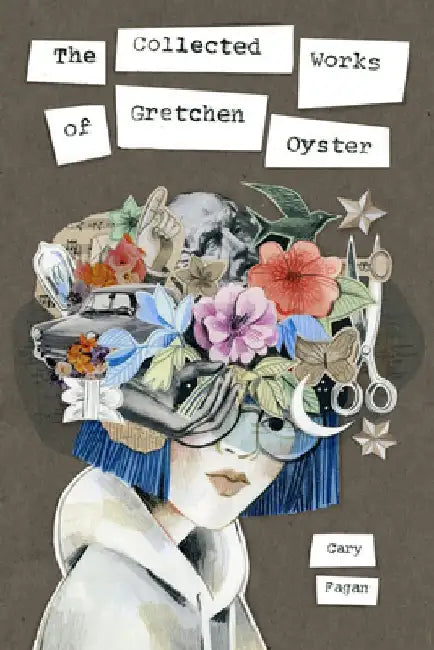 Buy The Collected Works of Gretchen Oyster (English, Cary Fagan) Online at Best Price - BookBajar