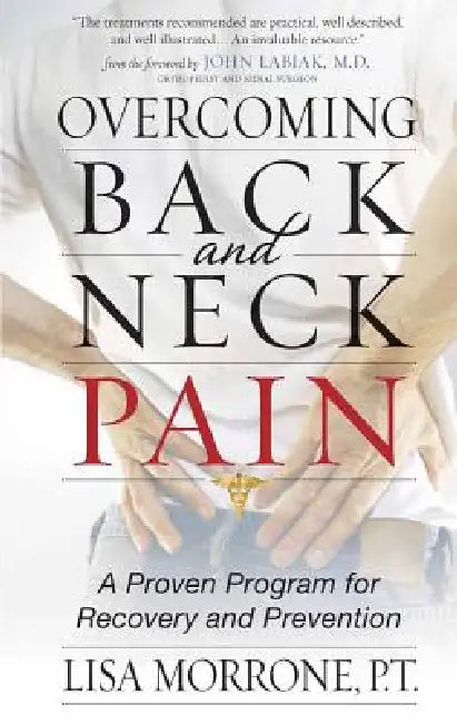 Buy Overcoming Back and Neck Pain (English, Lisa Morrone | P. T. Morrone) Online at Best Price - BookBajar