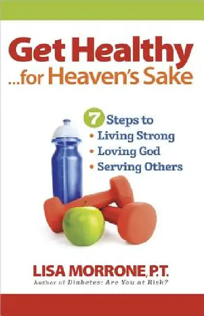 Get Healthy, for Heaven's Sake (English, Lisa Morrone) - Image 1 - BookBajar