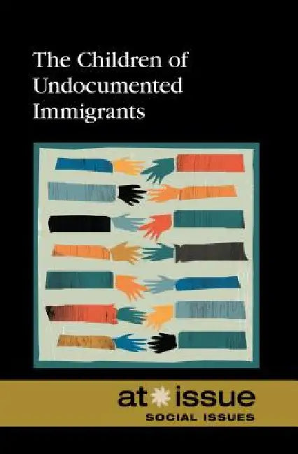 Buy The Children of Undocumented Immigrants (English, David M. Haugen | Susan Musser) Online at Best Price - BookBajar