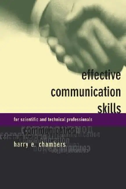 Buy Effective Communication Skills for Scientific and Techinical Professionals (English, Harry E. Chambers) Online at Best Price - BookBajar