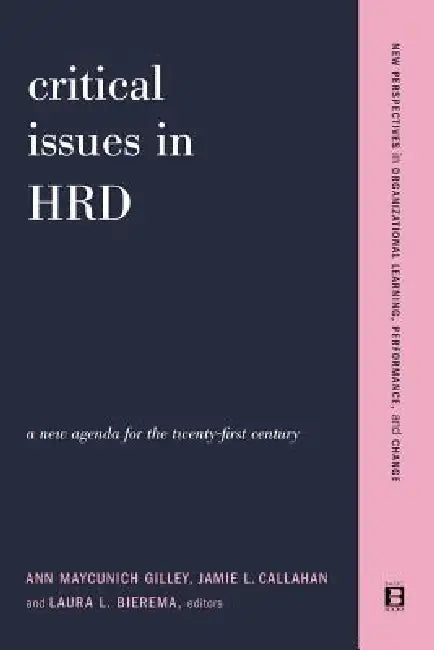 Buy Critical Issues in Hrd (English, Ann Maycunich Gilley | Jamie Callahan | Laura Bierema) Online at Best Price - BookBajar