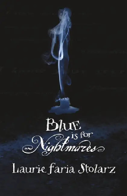 Buy Blue Is for Nightmares (English, Laurie Faria Stolarz) Online at Best Price - BookBajar