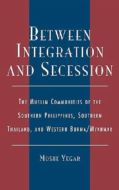 Buy Between Integration and Secession (English, Moshe Yegar) Online at Best Price - BookBajar