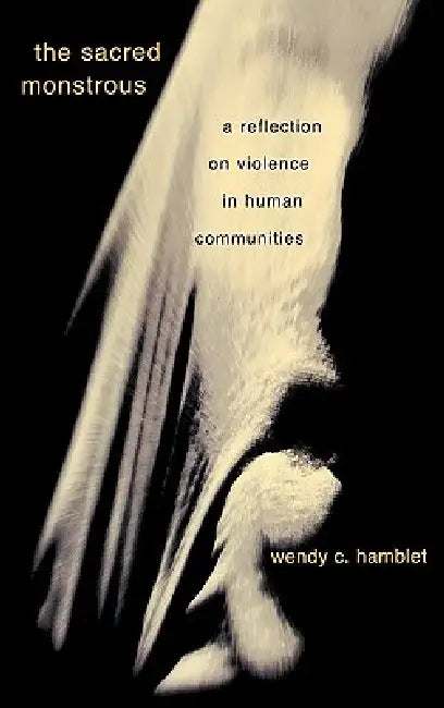 Buy The Sacred Monstrous (English, Wendy C. Hamblet) Online at Best Price - BookBajar