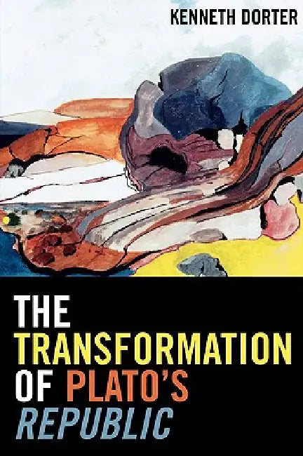 Buy The Transformation of Plato's Republic (English, Kenneth Dorter) Online at Best Price - BookBajar