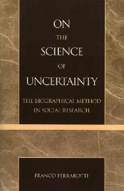 On the Science of Uncertainty (English, Franco Ferrarotti) - Image 1 - BookBajar