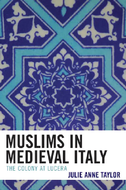 Buy Muslims in Medieval Italy (English, Julie Taylor) Online at Best Price - BookBajar