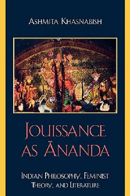 Buy Jouissance as Ananda (English, Ashmita Khasnabish) Online at Best Price - BookBajar