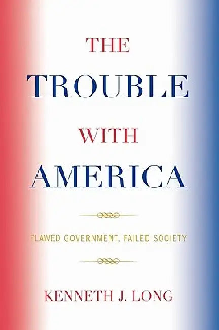 Buy Trouble with America (English, Kenneth J. Long) Online at Best Price - BookBajar