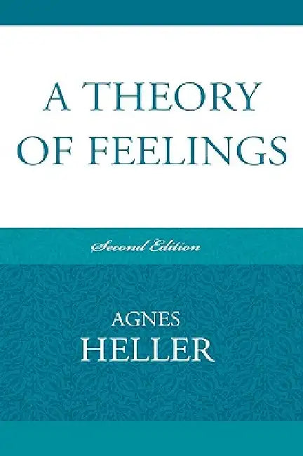 Buy Theory of Feelings (English, Agnes Heller) Online at Best Price - BookBajar