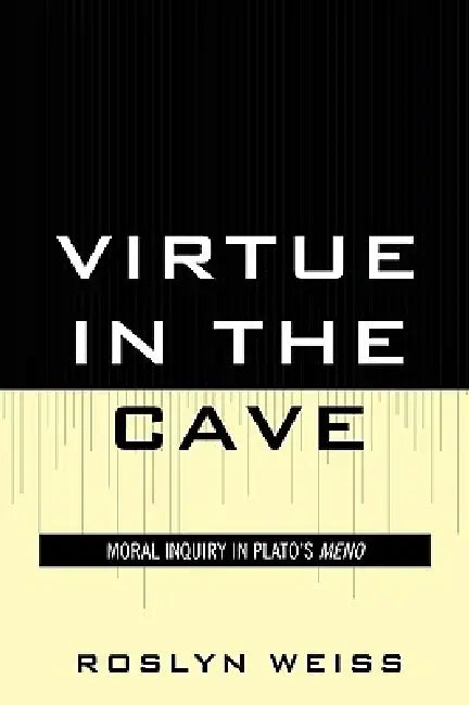 Buy Virtue in the Cave (English, Roslyn Weiss) Online at Best Price - BookBajar