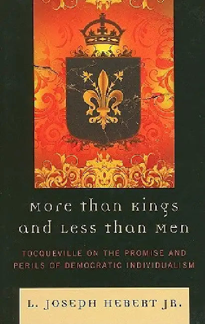 More Than Kings and Less Than Men (English, L. Joseph Hebert Jr) - Image 1 - BookBajar