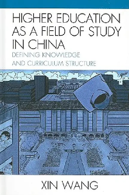 Buy Higher Education as a Field of Study in China (English, Xin Wang) Online at Best Price - BookBajar