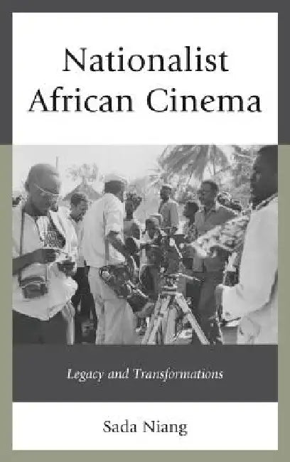 Buy Nationalist African Cinema (English, Sada Niang) Online at Best Price - BookBajar