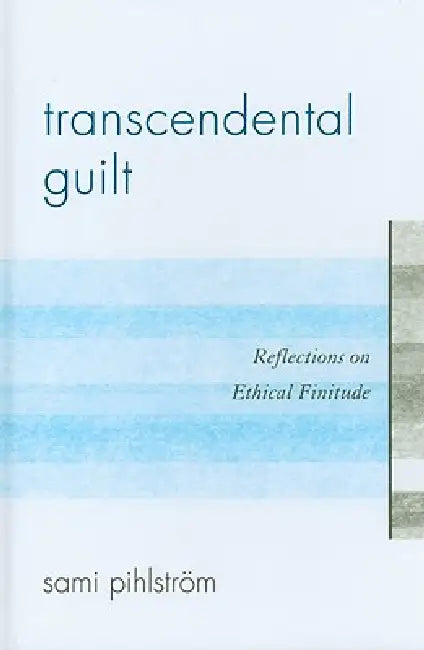 Buy Transcendental Guilt (English, Sami Pihlström) Online at Best Price - BookBajar
