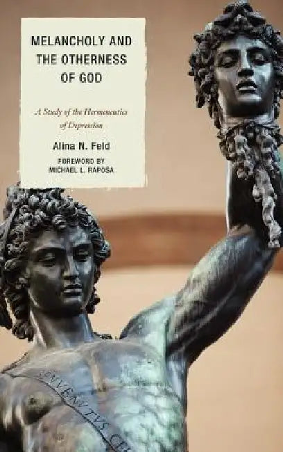 Melancholy and the Otherness of God (English, Alina N. Feld) - Image 1 - BookBajar