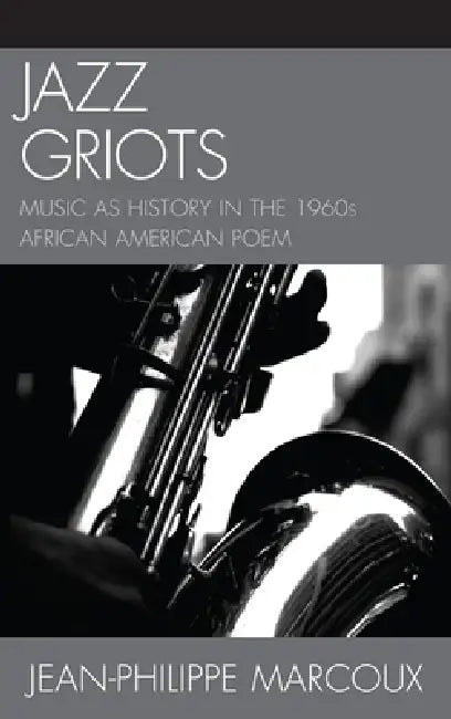 Buy Jazz Griots (English, Jean-Philippe Marcoux) Online at Best Price - BookBajar