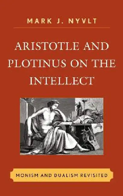 Aristotle and Plotinus on the Intellect (English, Mark J. Nyvlt) - Image 1 - BookBajar