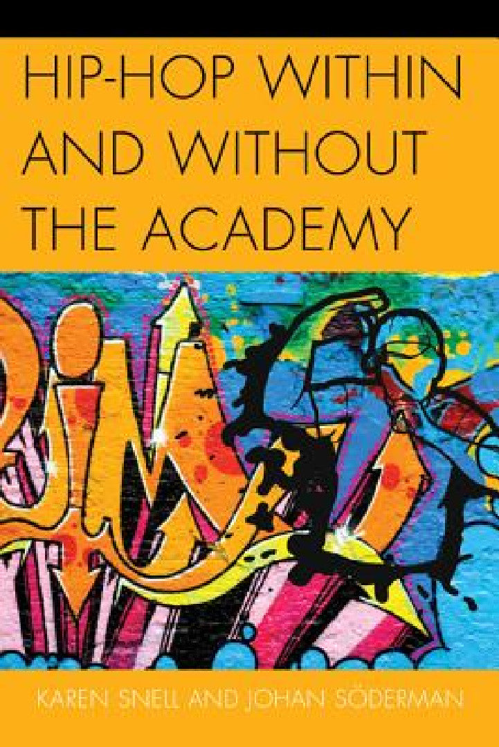 Hip-Hop within and without the Academy (English, Karen Snell | Johan Söderman) - Image 1 - BookBajar