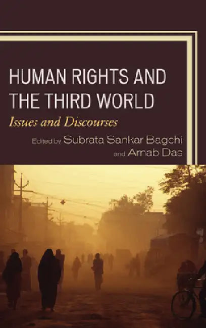 Buy Human Rights and the Third World (English, Subrata Sankar Bagchi | Arnab Das | Subrata Sankar Bagchi) Online at Best Price - BookBajar