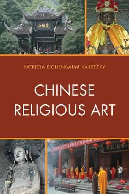 Chinese Religious Art (English, Patricia Eichenbaum Karetzky) - Image 1 - BookBajar