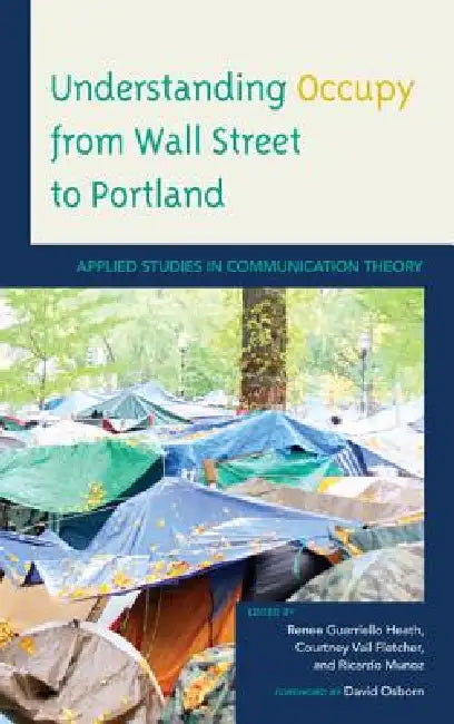 Buy Understanding Occupy from Wall Street to Portland (English, Renee Guarriello Heath | Courtney Vail Fletcher | Ricardo Munoz) Online at Best Price - BookBajar