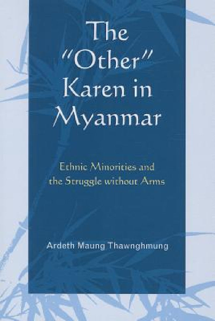 The Other Karen in Myanmar (English, Ardeth Maung Thawnghmung) - Image 1 - BookBajar