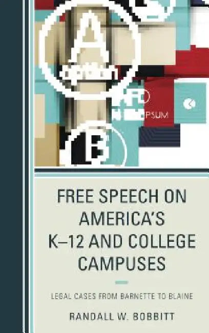 Buy Free Speech on America's K-12 and College Campuses (English, Randy Bobbitt) Online at Best Price - BookBajar
